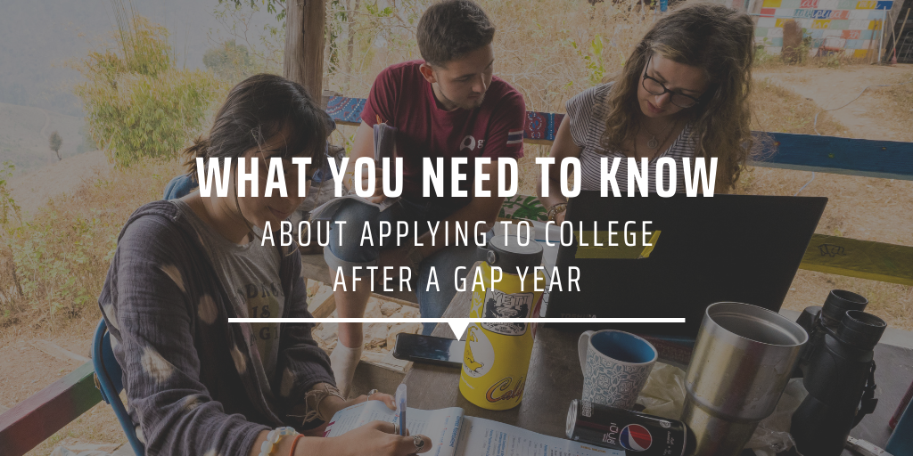 What you need to know about applying to college after a gap year