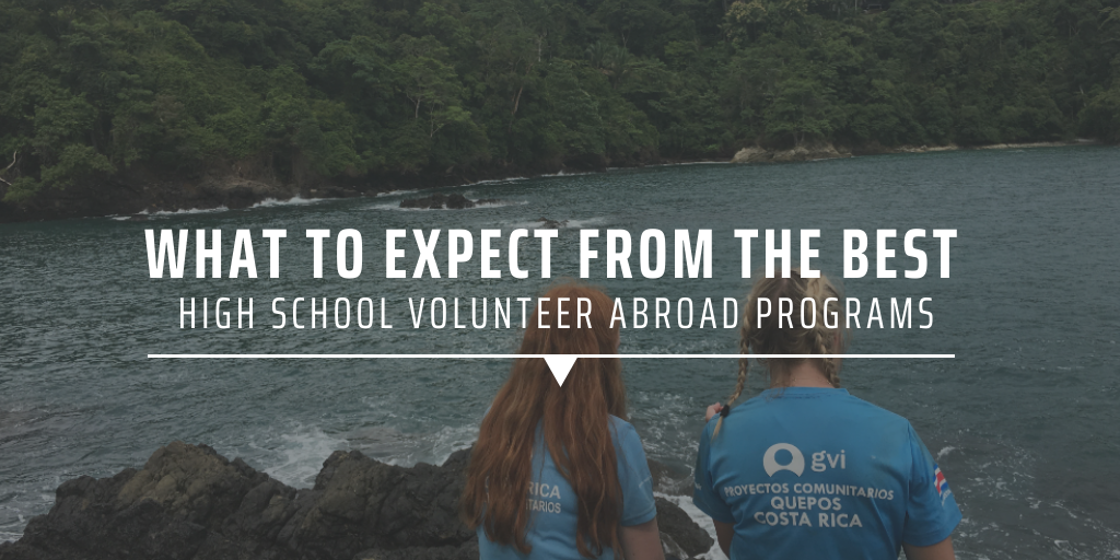 What to expect from the best high school volunteer abroad programs
