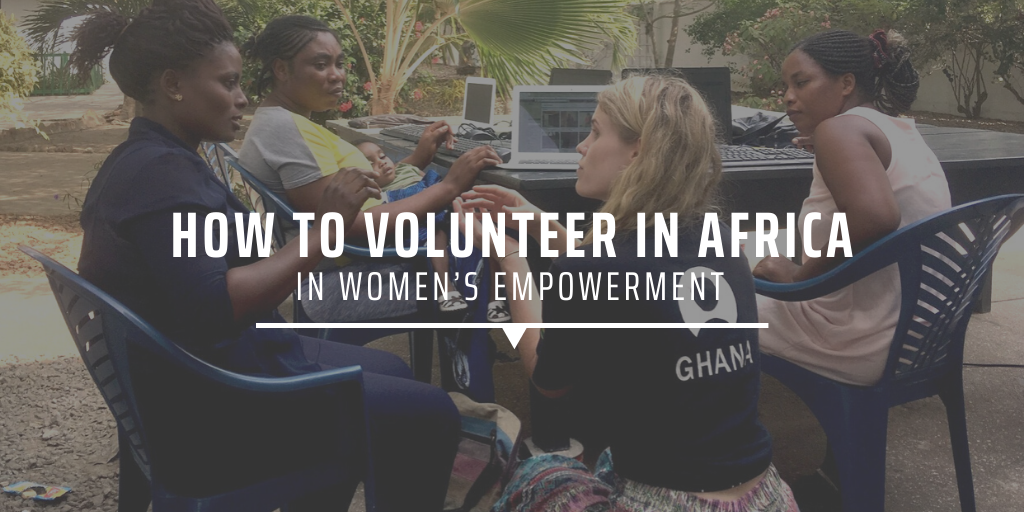 How to volunteer in Africa in women’s empowerment